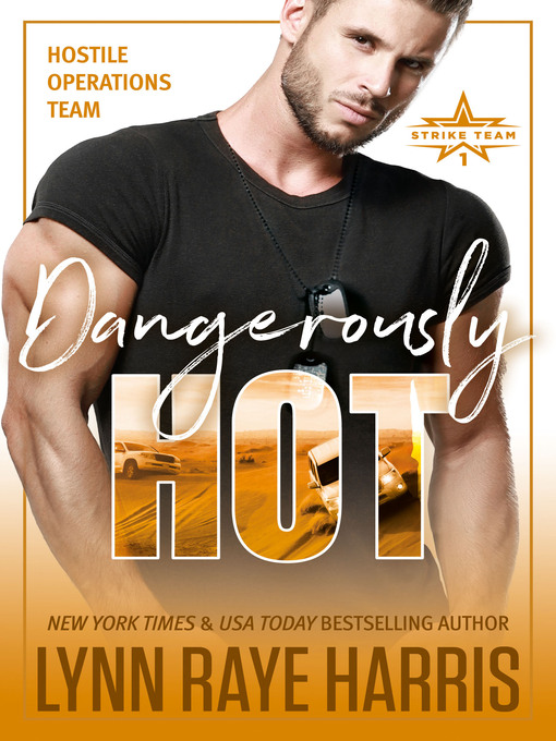 Title details for Dangerously Hot by Lynn Raye Harris - Available